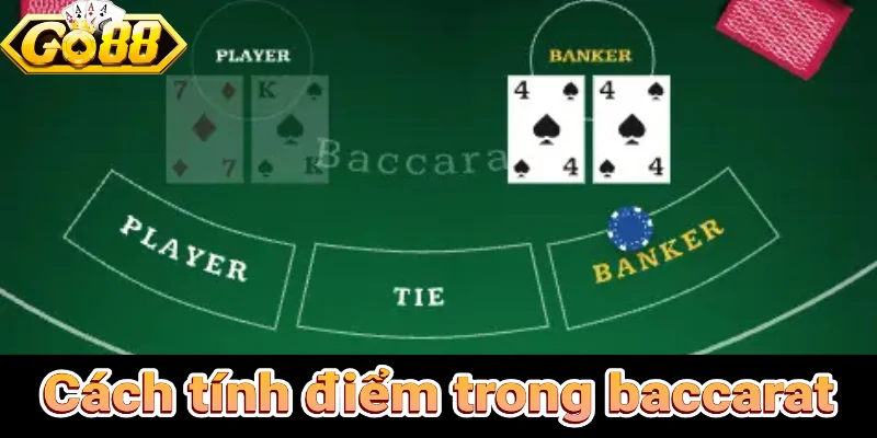 Cách tính điểm trong baccarat