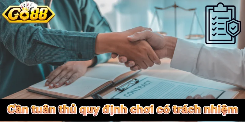 Lý do cần tuân thủ quy định chơi có trách nhiệm của Go88