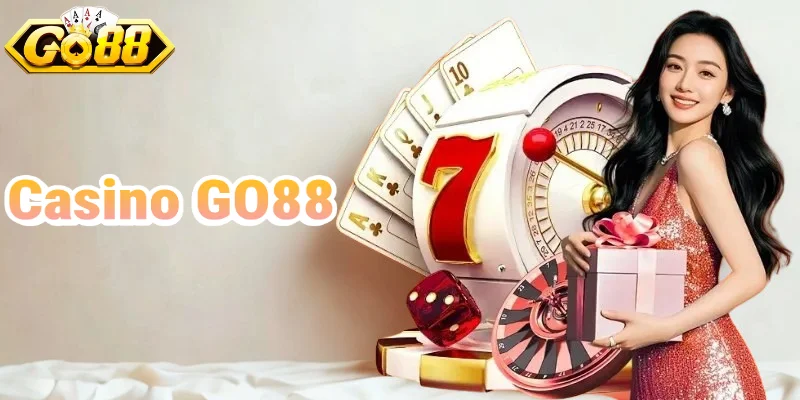 Casino Go88 | Trải Nghiệm Cá Cược Trực Tuyến Đa Dạng Và Ổn Định