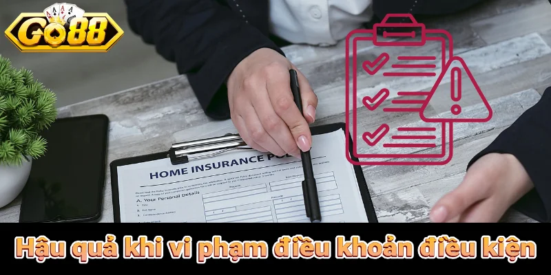 Hậu quả khi vi phạm điều khoản điều kiện