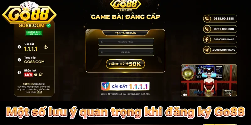 Một số lưu ý quan trọng khi đăng ký Go88