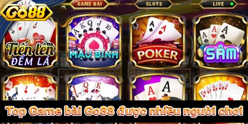 Top Game Bài Go88 được nhiều người chơi
